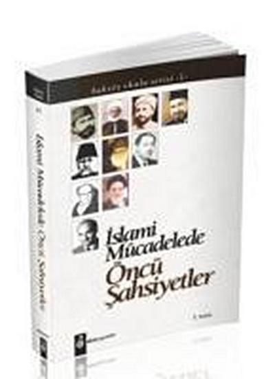 Islami Mücadelede Öncü Sahsiyetler