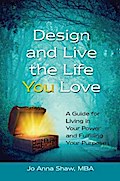 Design and Live the Life YOU Love
