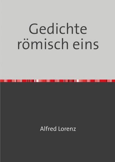 Gedichte römisch eins