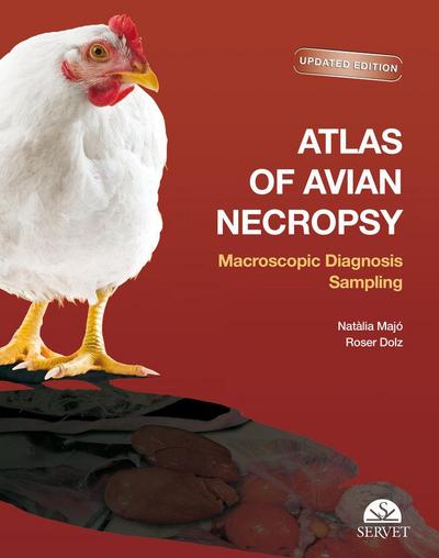 Atlas of Avian Necropsy. Microscopic Diagnosis Sampling. Updated Edition