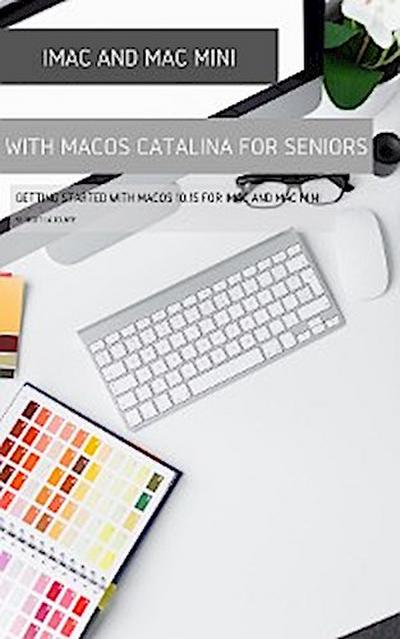 iMac and Mac Mini with MacOS Catalina