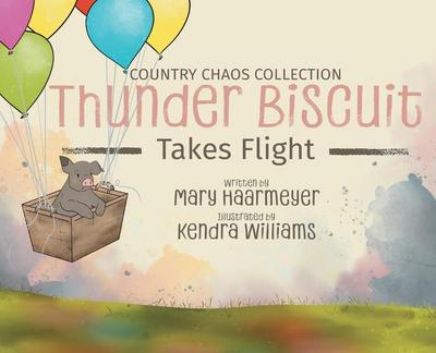 Haarmeyer, M: Thunder Biscuit Takes Flight