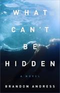 What Can’t Be Hidden