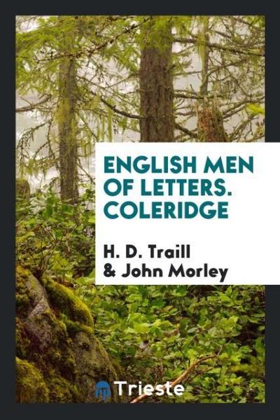 English Men of Letters. Coleridge