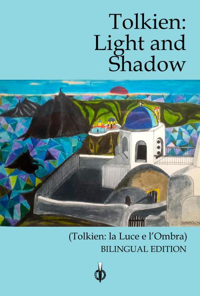 Tolkien. Light and Shadow-La luce e l’ombra