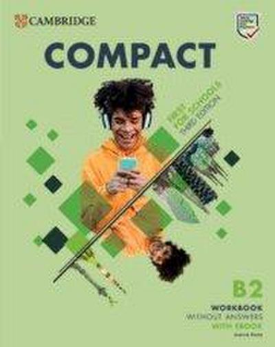 Compact First for Schools B2 First Workbook Without Answers with eBook