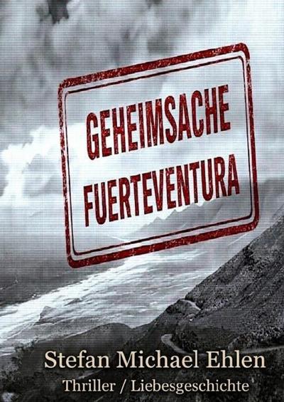 Geheimsache ’Fuerteventura’ - Neuauflage