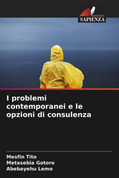 I problemi contemporanei e le opzioni di consulenza