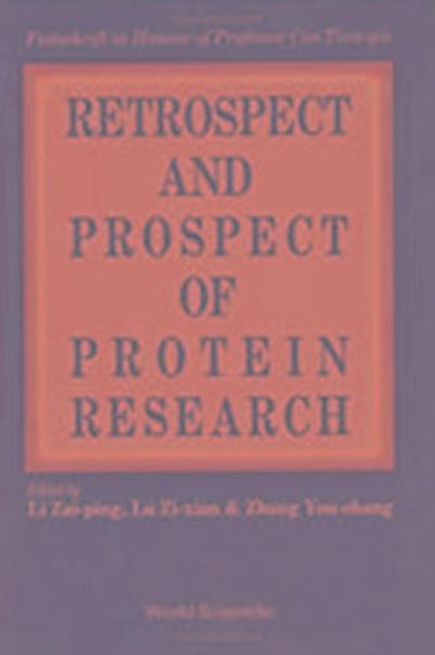 Retrospect and Prospect in Protein Research