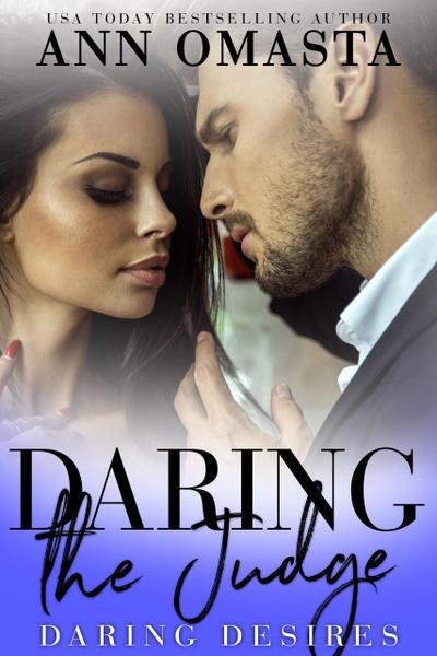 Daring the Judge (Daring Desires, #5)