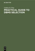 Practical Guide to DBMS Selection von Lindsay R. Peat | Ebook