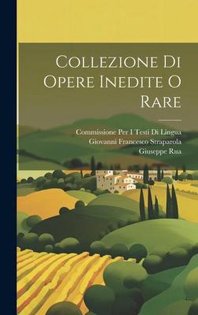 Collezione Di Opere Inedite O Rare