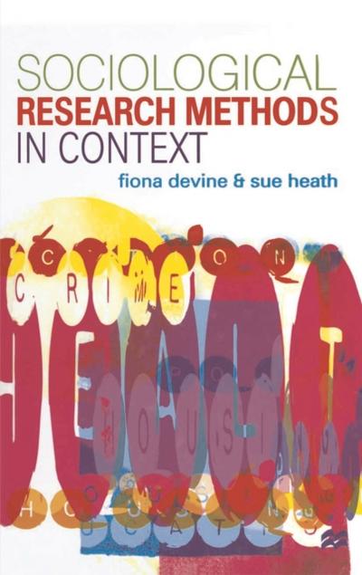 Sociological Research Methods in Context