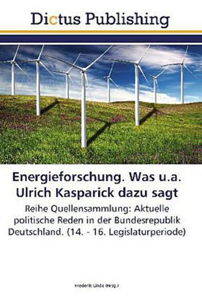 Energieforschung. Was u.a. Ulrich Kasparick dazu sagt