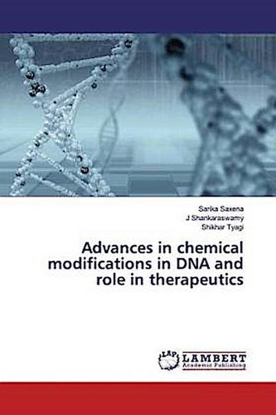 Advances in chemical modifications in DNA and role in therapeutics