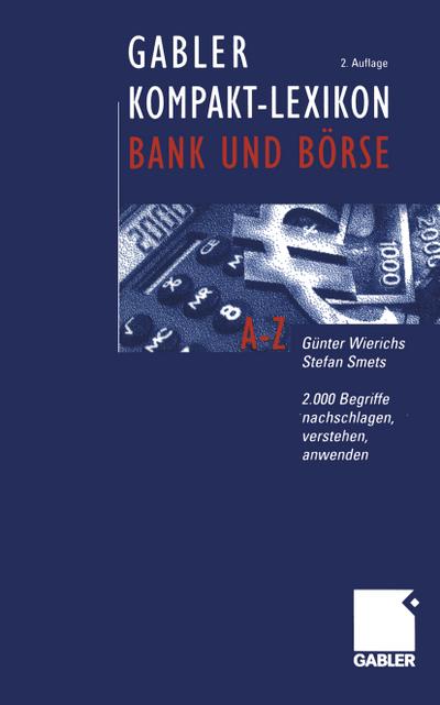 Gabler Kompakt-Lexikon Bank und Börse