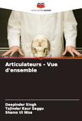 Articulateurs - Vue d’ensemble