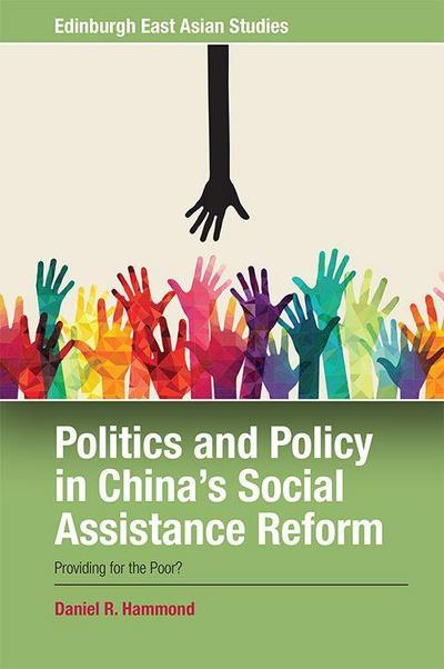 Politics and Policy in China’s Social Assistance Reform