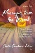Messages from the Womb