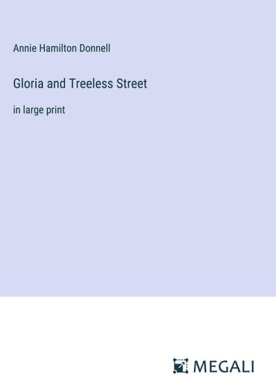 Gloria and Treeless Street