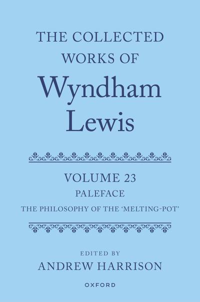 The Collected Works of Wyndham Lewis: Paleface