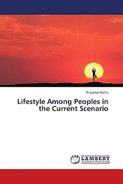 Lifestyle Among Peoples in the Current Scenario