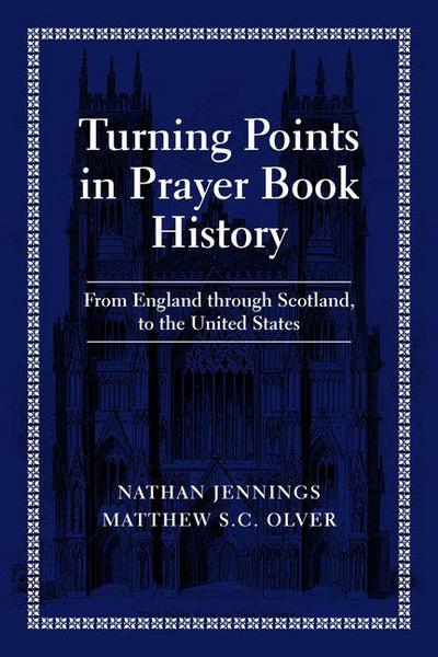 Turning Points in Prayer Book History
