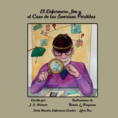 El Enfermero  Jim y el Caso  de las Sonrisas Perdidas