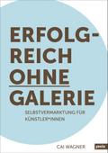 Erfolgreich ohne Galerie
