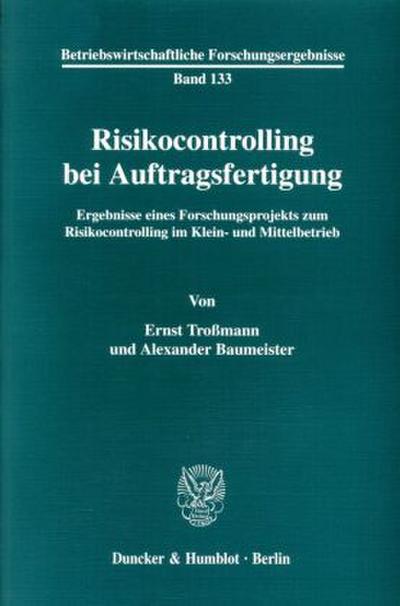 Risikocontrolling bei Auftragsfertigung.