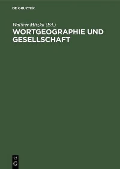 Wortgeographie und Gesellschaft