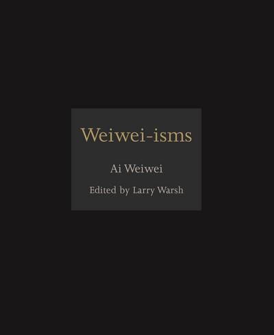 Weiwei-Isms