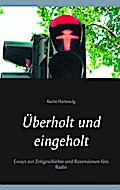 Überholt und eingeholt