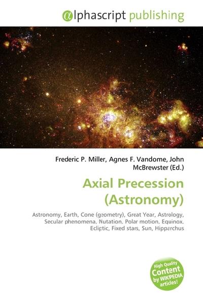 Axial Precession (Astronomy) - Frederic P. Miller