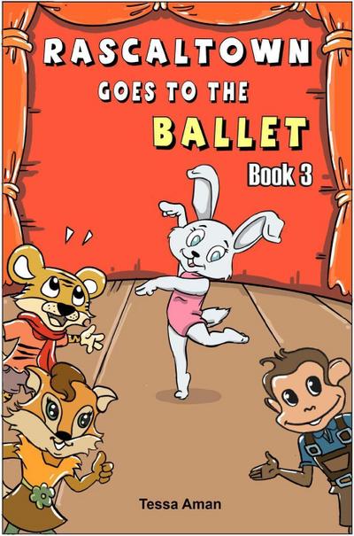 Rascaltown Goes to the Ballet (Book 3)