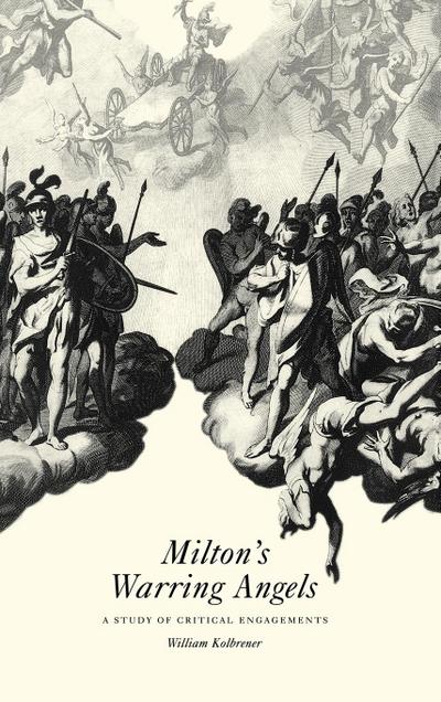 Milton’s Warring Angels