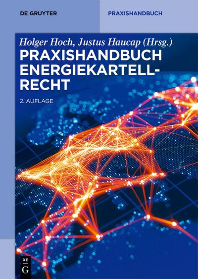 Praxishandbuch Energiekartellrecht