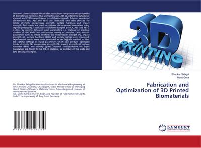 Fabrication and Optimization of 3D Printed Biomaterials