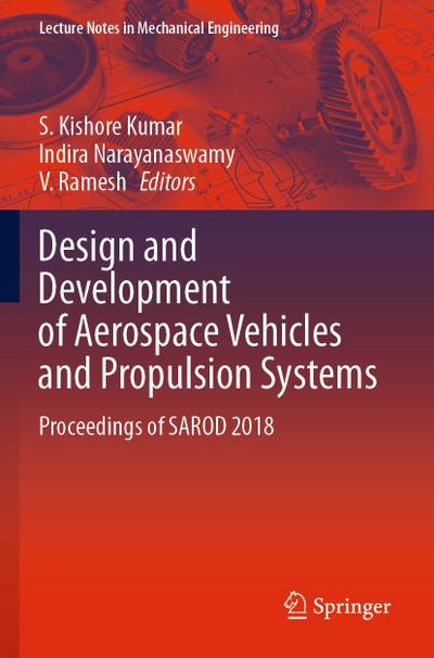 Design and Development of Aerospace Vehicles and Propulsion Systems