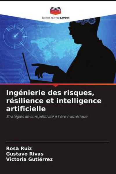 Ingénierie des risques, résilience et intelligence artificielle