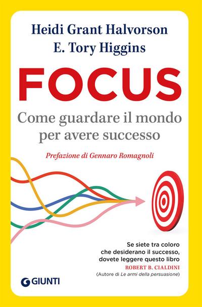 Focus. Come guardare il mondo per avere successo