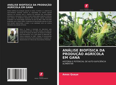 ANÁLISE BIOFÍSICA DA PRODUÇÃO AGRÍCOLA EM GANA - Amos Quaye