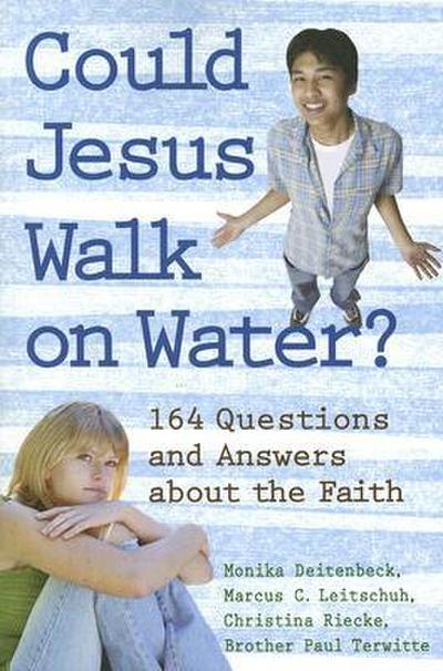 Could Jesus Walk on Water?