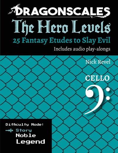 DragonScales, The Hero Levels, Cello Story