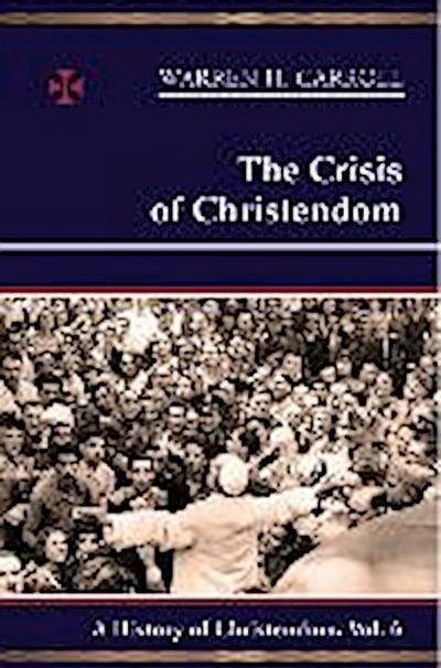The Crisis of Christendom