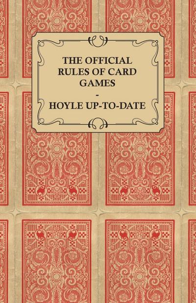 The Official Rules of Card Games - Hoyle Up-To-Date