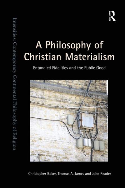 A Philosophy of Christian Materialism