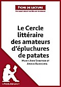 Le Cercle littéraire des amateurs d’épluchures de patates de Mary Ann Shaffer et Annie Barrows (Analyse de l’oeuvre)