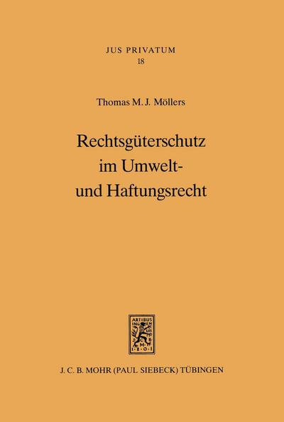 Rechtsgüterschutz im Umwelt- und Haftungsrecht