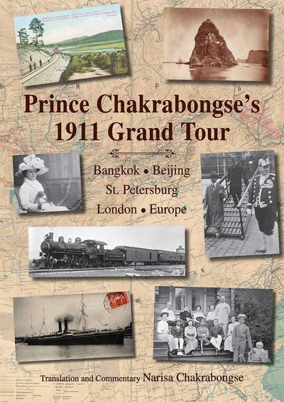 Prince Chakrabongse’s 1911 Grand Tour